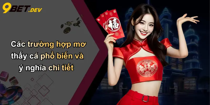 Mơ Thấy Cá: Giải Mã Giấc Mơ, Ý Nghĩa Tâm Linh Và Con Số Phát Tài 3 Các trường hợp mơ thấy cá phổ biến và ý nghĩa chi tiết