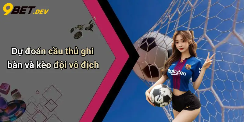 Dự Đoán AFF CUP 2025: Kèo Hot, Xu Hướng Cá Cược Tại 9bet 5 Dự đoán cầu thủ ghi bàn và kèo đội vô địch